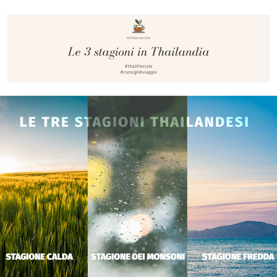 3 immagini che rappresentano le 3 stagioni della thailandia: stagione calda, stagione dei monsoni e stagione fredda