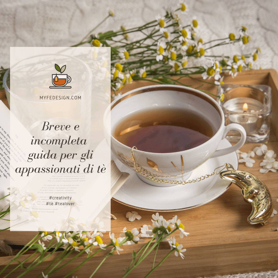 Breve e incompleta guida per gli appassionati di tè