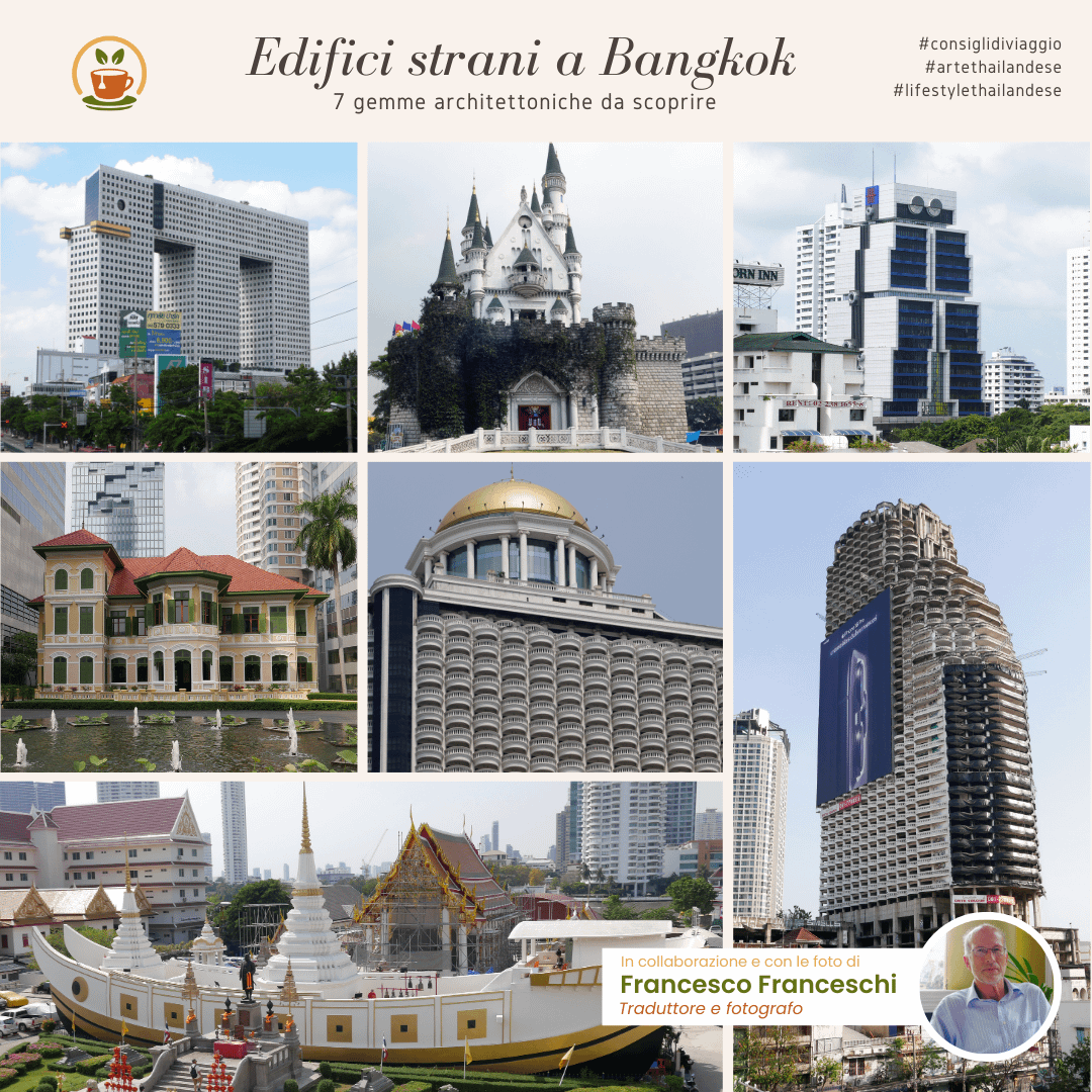 Edifici strani a Bangkok: 7 gemme architettoniche da scoprire